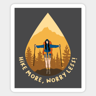 Hike More Worry Less Magnet